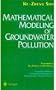 Mathematical Modeling of Groundwater Pollution (Interdisciplinary Applied Mathematics)
