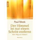 Der Himmel ist nur einen Schritt entfernt: Mein Weg zum Mediumvon "Paul Meek"