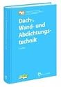 Dach-, Wand- und Abdichtungstechnik