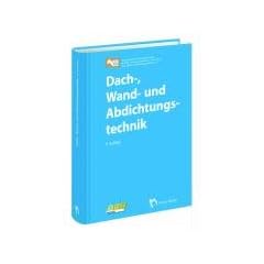 Dach-, Wand- und Abdichtungstechnik