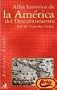 Atlas historico de la America del descubrimiento/ Historical Atlas of the Discovery of America (Spanish Edition)