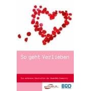 So geht Verlieben: Die sch�nsten Geschichten der WomenWeb-Community