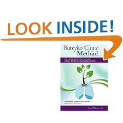 Buteyko Clinic Method; (with DVD and CD) the Complete Instruction to Reverse Asthma, Rhinitis and Snoring Permanently: Suitable for Children and All Adults.
