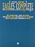 The New Eagles Complete -Piano/Vocal/Guitar Artist Songbook