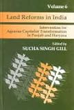 Land reforms in India. Vol. 6, Intervention for agrarian capitalist transformation in Punjab and Haryana