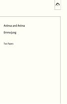 Animus and Anima: Two Papers
