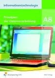 Bild zu: Informationstechnologie Modul A 8: Prinzipien der Datenverarbeitung Sch&uuml;lerbuch