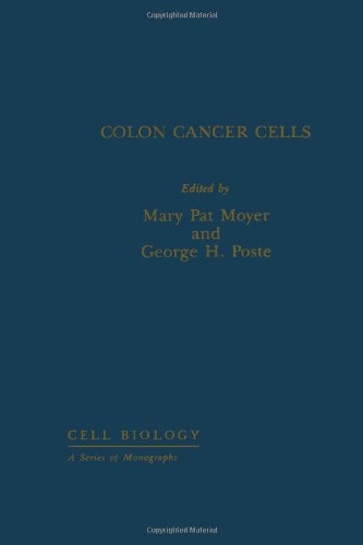 Colon Cancer Cells (Cell Biology : a Series of Monographs)