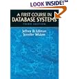 First Course in Database Systems, A (3rd Edition) (GOAL Series)