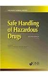Safe Handling of Hazardous Drugs