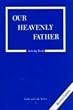 Our Heavenly Father (Faith and Life)