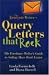 The Renegade Writer's Query Letters That Rock: The Freelance Writer's Guide to Selling More Work Faster (The Renegade Writer's Freelance Writing series) by Diana Burrell