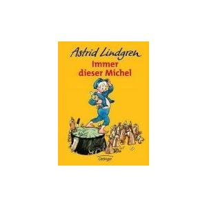Immer dieser Michel. ( Ab 8 J.). by Astrid Lindgren and Björn. Berg