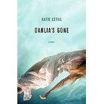 Dahlia's Gone: A Novel