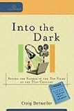Into the Dark: Seeing the Sacred in the Top Films of the 21st Century (Cultural Exegesis)