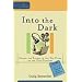 Into the Dark: Seeing the Sacred in the Top Films of the 21st Century (Cultural Exegesis)