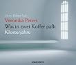 Was in zwei Koffer pa�t . Klosterjahre. 2 CDs