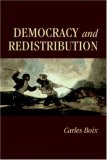 Democracy and Redistribution (Cambridge Studies in Comparative Politics)