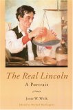 The Real Lincoln: A Portrait (Abraham Lincoln)