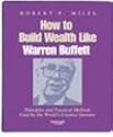 How to Build Wealth Like Warren Buffett
