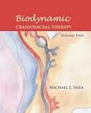 Biodynamic Craniosacral Therapy, Volume Two: 2