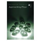 Approaching Plays