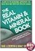 Real Vitamin and Mineral Book