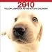 Yellow Labrador Retriever Dog by THE DOG Artlist 2010 Wall Calendar 12 x 12