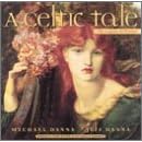 A Celtic Tale: The Legend of Deirdre by  Jeff Danna and Mychael Danna 