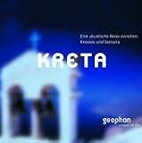 Kreta. CD: Eine akustische Reise zwischen Knossos und Samaria