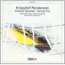 Kryzstof Penderecki: Clarinet Quartet ; String Trio
