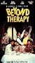 Beyond Therapy [VHS]