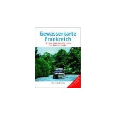 Gew�sserkarte Frankreich. 1 : 1 500 000: Mit den Hauptwasserstra�en der Benelux-L�nder