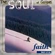 Soul of Gospel: Faith