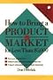 How to Bring a Product to Market for Less Than 5000 Dollars