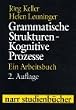 Grammatische Strukturen. Kognitive Prozesse: Ein Arbeitsbuch (Narr Studienb�cher)