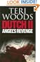 Dutch II. Angel's Revenge (Dutch Trilogy)