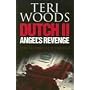 Dutch II: Angel's Revenge (Dutch Trilogy)