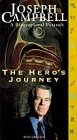 The Hero`s Journey: The World of Joseph Campbell [VHS]