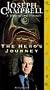 The Hero's Journey: The World of Joseph Campbell [VHS]