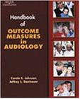 Handbook of Outcomes Measurement in Audiology