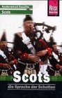 Scots - Die Sprache der Schotten - Wort f&uuml;r Wort: Kauderwelsch, Scots, die Sprache der Schotten, 1 Cassette - Manfred Malzahn