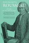 Julie, or the New Heloise: Letters of Two Lovers Who Live in a Small Town at the Foot of the Alps (Rousseau, Jean-Jacques, Works. Vol. 6.)