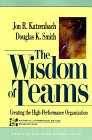 The Wisdom of Teams: Creating the High-Performance Organization