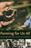 Farming for Us All: Practical Agriculture & the Cultivation of Sustainability (Rural Studies)