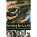 Farming for Us All: Practical Agriculture & the Cultivation of Sustainability (Rural Studies)