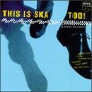 CD-Charts  Search : This Is Ska Too!