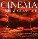 Cinema Choral Classics 2