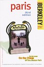 City Travel Guides Discounted  Books : Berkeley Guides: Paris: On the Loose, On the Cheap, Off the Beaten Path (On the Loose in Paris)