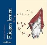 Fliegen lernen - Sebastian Meschenmoser